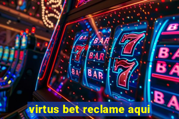 virtus bet reclame aqui